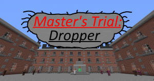 Descarca Master's Trial: Dropper pentru Minecraft 1.12.2